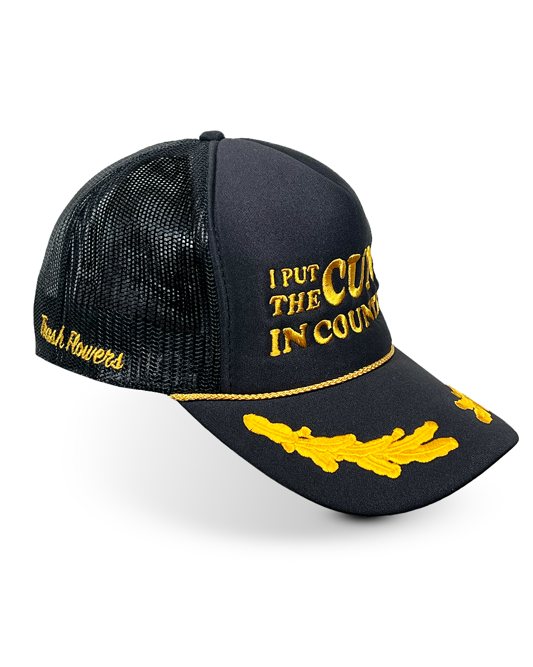 I Put The Cunt in Country Trucker Hat